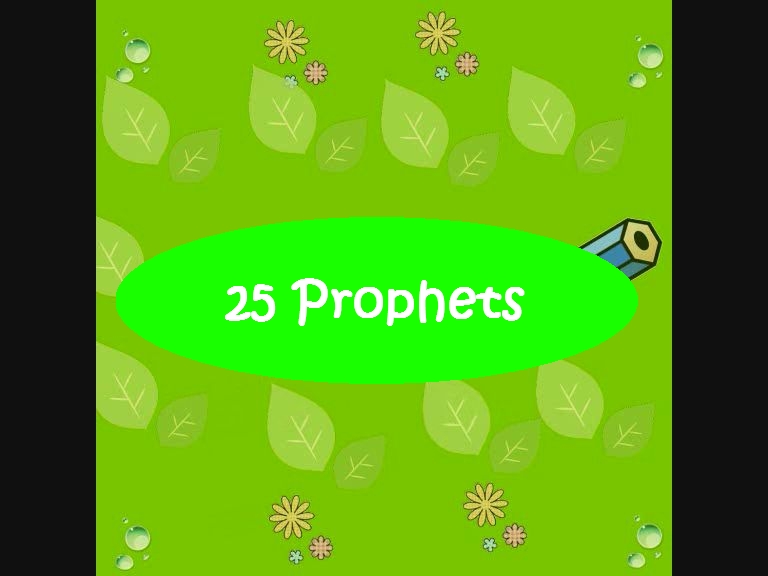 The Names Of 25 Prophets Mentioned In The Quran The Resources Of Islamic Homeschool In The Uk
